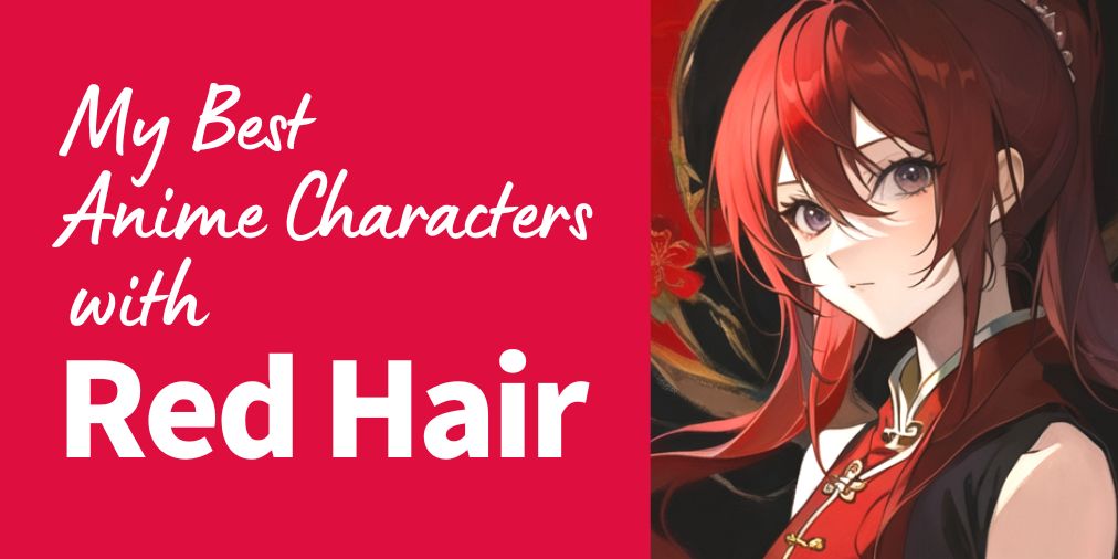my best anime characters with red hair