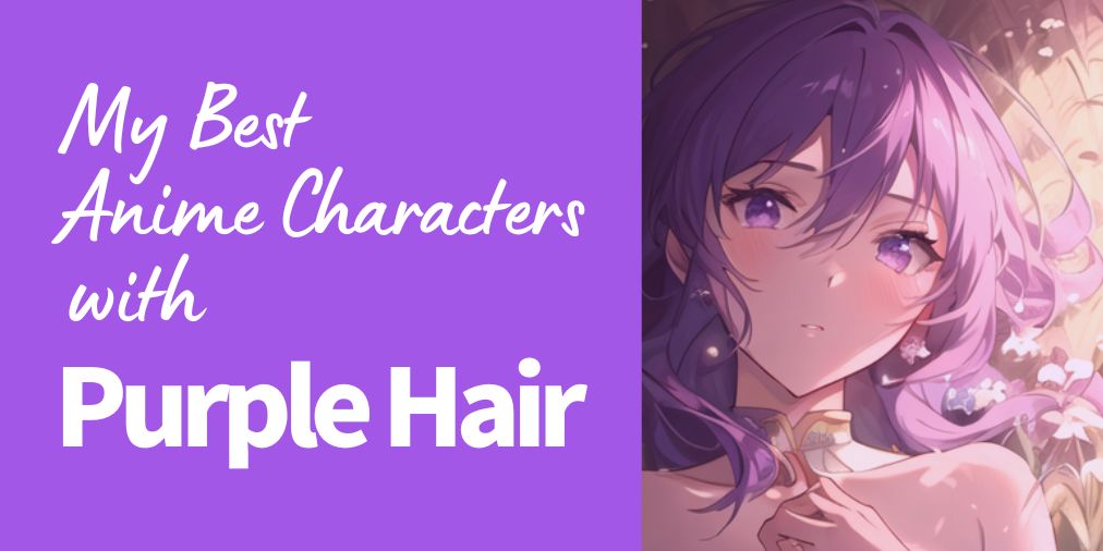 my best anime characters with purple hair